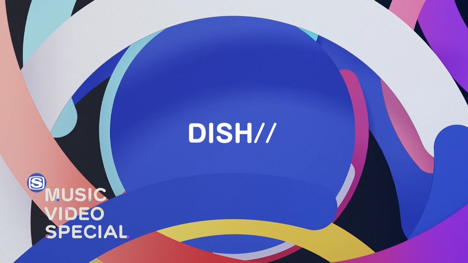 DISH// – MUSIC VIDEO SPECIAL (SSTV 2022.04.13) [HDTV 3.01G]