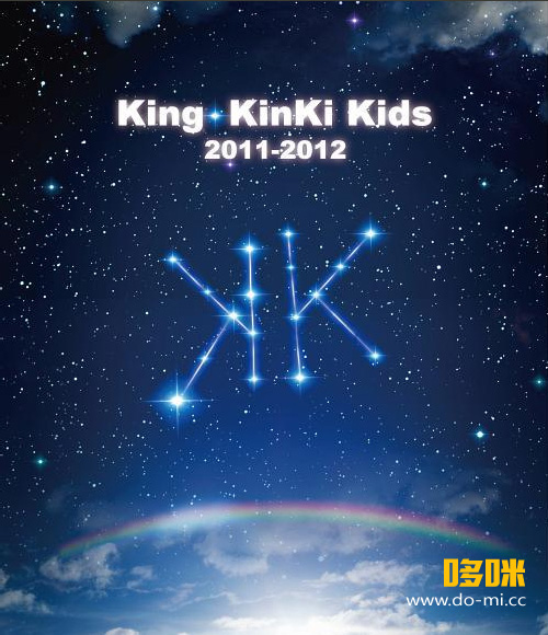 KinKi Kids 近畿小子 – King · KinKi Kids 2011-2012 (2012) 1080P蓝光原盘 [2BD BDISO 61.5G]