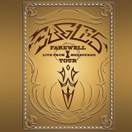 Eagles – Farewell I Tour : Live From Melbourne (2013) [蓝光提取音频] [WAV+FLAC 24bit／48kHz]