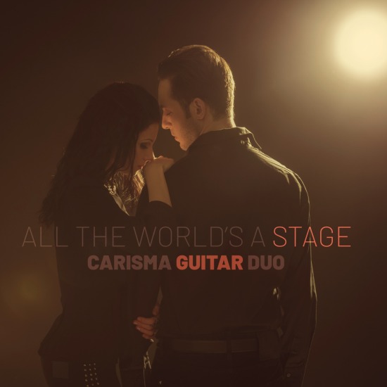Carisma Guitar Duo – All The World′s A Stage (2022) [FLAC 24bit／96kHz]