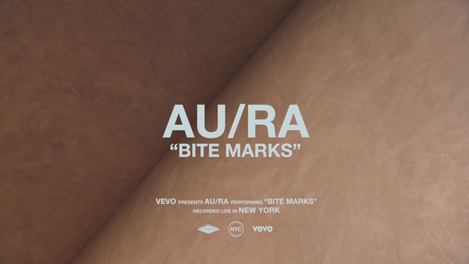 [PR] AU/RA – Bite Marks (Vevo Live Performance) [ProRes] [1080P 3.51G]