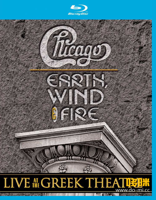 芝加哥乐团 Chicago and Earth, Wind & Fire – Live at the Greek Theater (2008) 1080P蓝光原盘 [BDMV 42.3G]