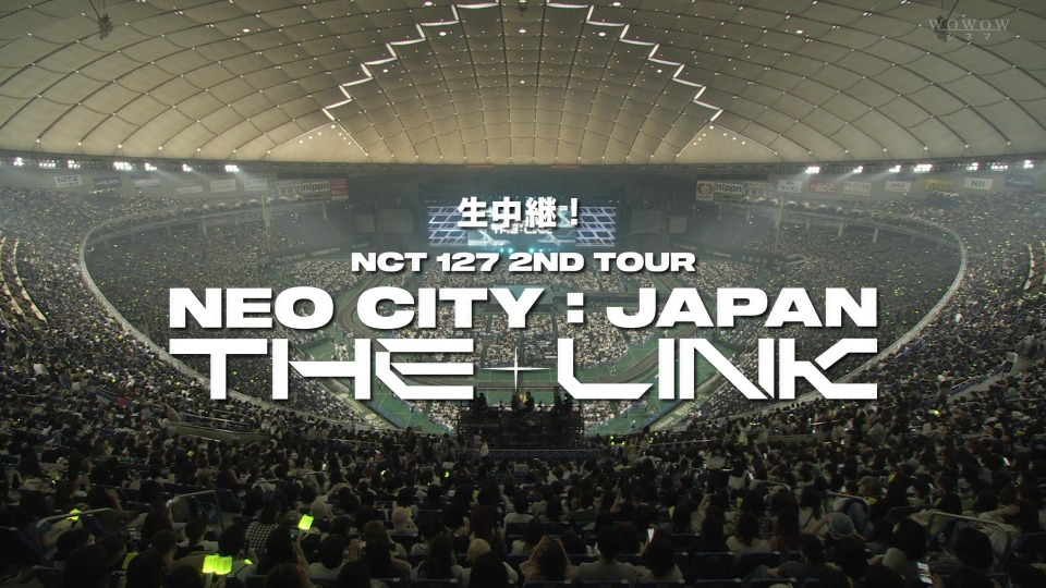 NCT 127 – 生中継！NCT 127 2ND TOUR NEO CITY JAPAN – THE LINK (WOWOW Cinema 2022.05.28) 1080P HDTV [TS 31.9G]HDTV、蓝光演唱会、韩国演唱会4