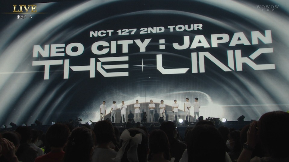 NCT 127 – 生中継！NCT 127 2ND TOUR NEO CITY JAPAN – THE LINK (WOWOW Cinema 2022.05.28) 1080P HDTV [TS 31.9G]HDTV、蓝光演唱会、韩国演唱会14