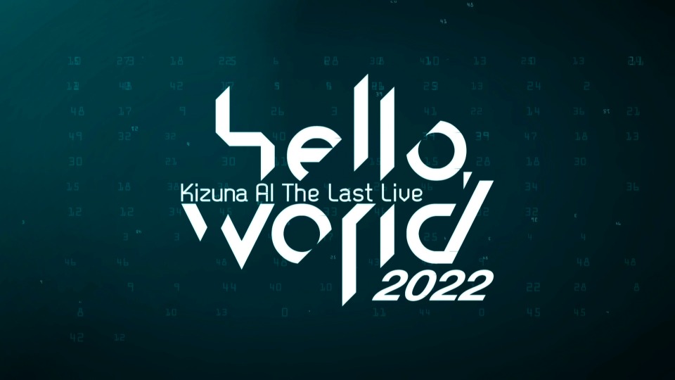 Kizuna AI – Kizuna AI The Last Live“hello, world 2022”(2022) 1080P蓝光原盘 [2BD BDISO 40.3G]Blu-ray、日本演唱会、蓝光演唱会2
