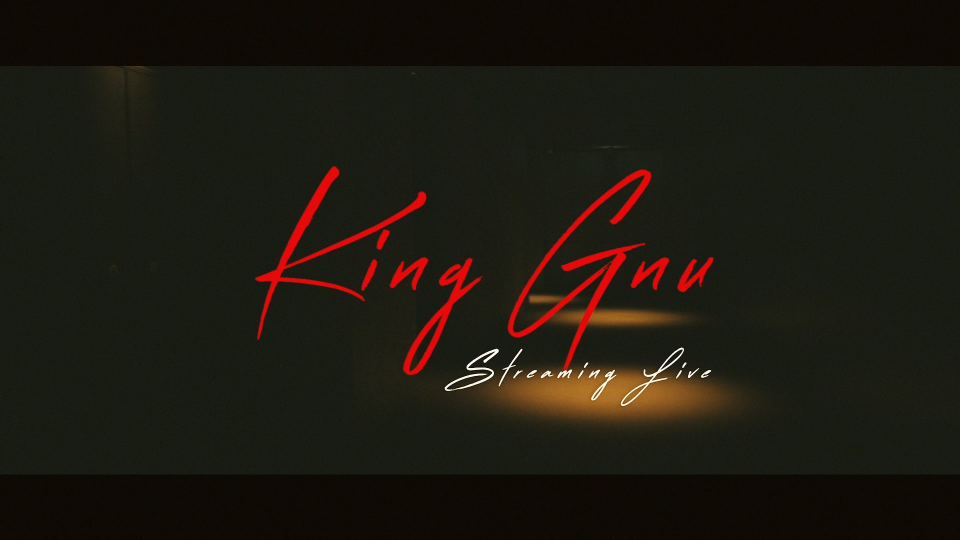 King Gnu – King Gnu Streaming Live (2021) 1080P蓝光原盘 [BDISO 20.8G]Blu-ray、日本演唱会、蓝光演唱会2