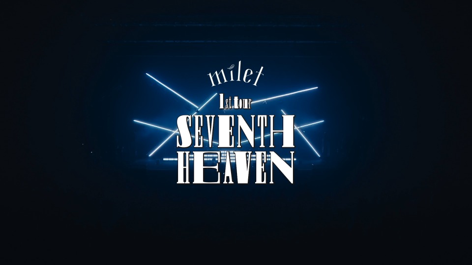 milet – 1st tour SEVENTH HEAVEN (2022) 1080P蓝光原盘 [BDISO 22.3G]Blu-ray、推荐演唱会、日本演唱会、蓝光演唱会2