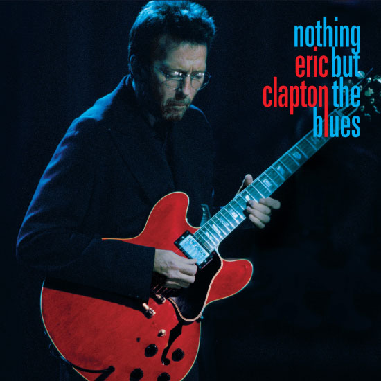 Eric Clapton – Nothing But the Blues (2022) [FLAC 24bit／96kHz]