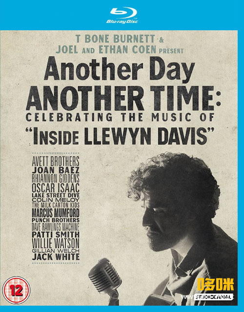 醉乡民谣电影原声音乐会 Another Day, Another Time : Celebrating the Music of Inside Llewyn Davis (2014) 1080P蓝光原盘 [BDMV 21.2G]
