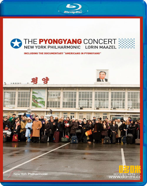 纽约爱乐乐团平壤音乐会 The Pyongyang Concert (Lorin Maazel, The New York Philharmonic) (2008) 1080P蓝光原盘 [BDMV 22.2G]