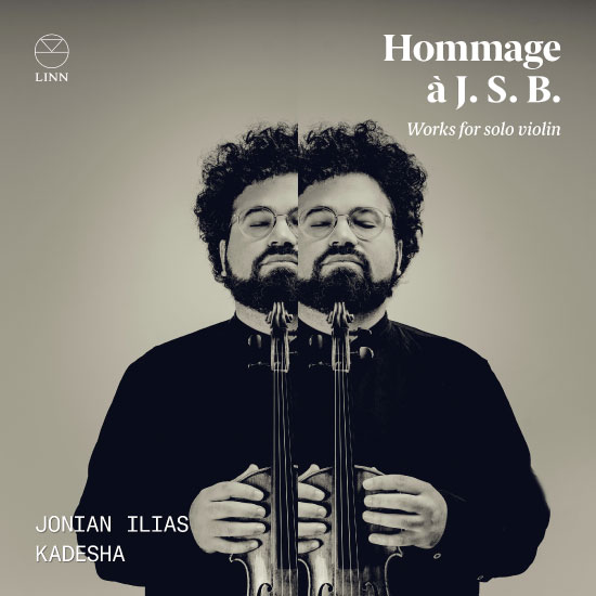 Jonian Ilias Kadesha – Hommage a J. S. B. Works for Violin Solo (2022) [FLAC 24bit／96kHz]