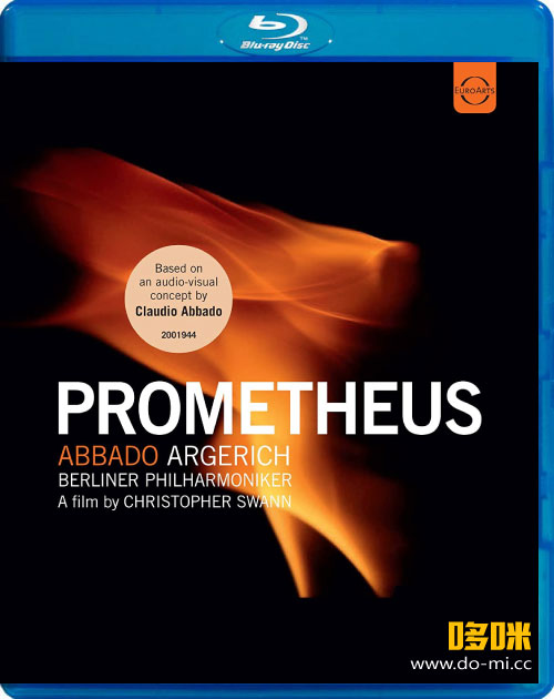 阿格里奇与阿巴多 普罗米修斯 : 音乐中的神话 Prometheus : The Myth in Music (2015) 1080P蓝光原盘 [BDMV 22.5G]