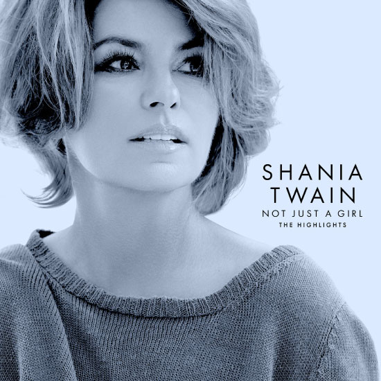 Shania Twain – Not Just A Girl (The Highlights) (2022) [FLAC 24bit／96kHz]
