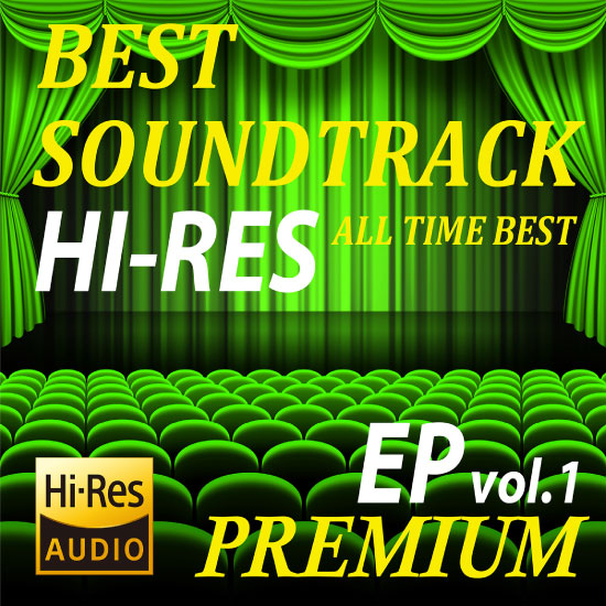 VA – BEST SOUNDTRACK HI-RES – All Time Best 3 EP vol.1 (2022) [DSD-5.6MHz]