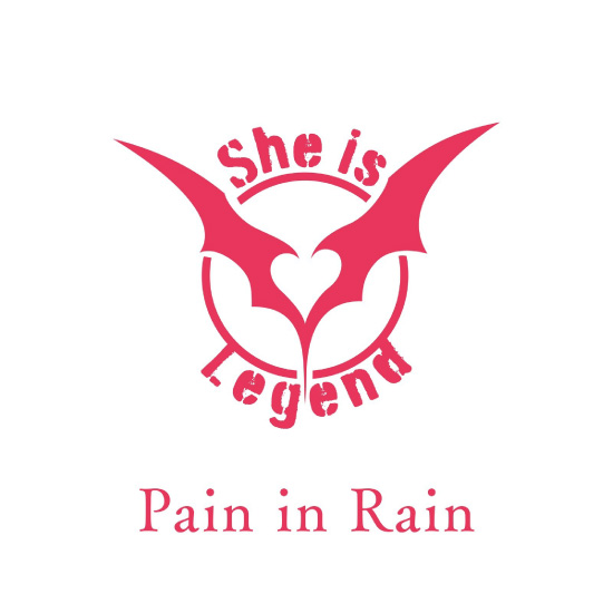She is Legend – Pain in Rain (2022) [FLAC 24bit／96kHz]