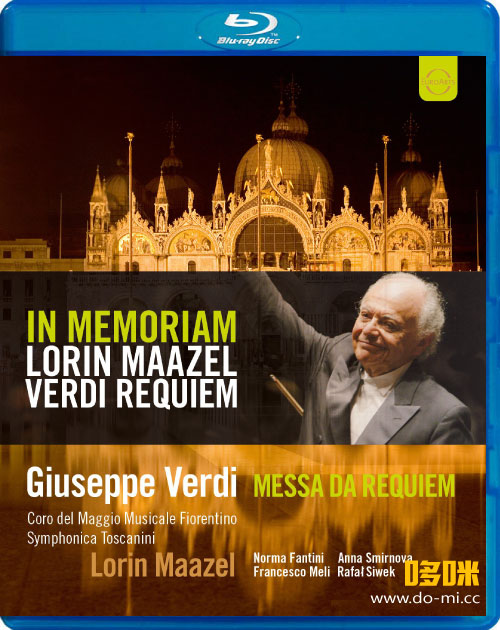 洛林马泽尔 威尔第安魂曲 Verdi : Messa da Requiem (Lorin Maazel, Symphonica Toscanini) (2012) 1080P蓝光原盘 [BDMV 23.2G]