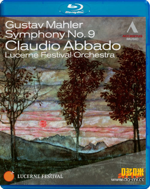 克劳迪奥·阿巴多 马勒第九交响曲 Mahler Symphony No. 9 (Claudio Abbado, Lucerne Festival Orchestra) (2012) 1080P蓝光原盘 [BDMV 39.8G]