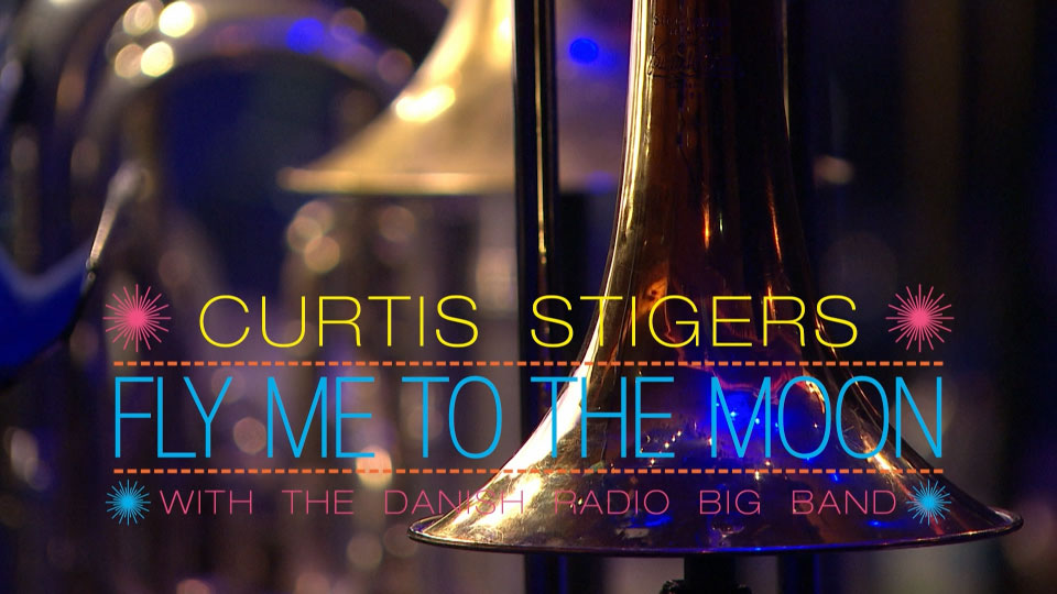 柯蒂斯 带我飞上月球 Curtis Stigers with the Danish Radio Big Band – Fly Me To The Moon (2021) 1080P蓝光原盘 [BDMV 14.4G]Blu-ray、古典音乐会、蓝光演唱会2