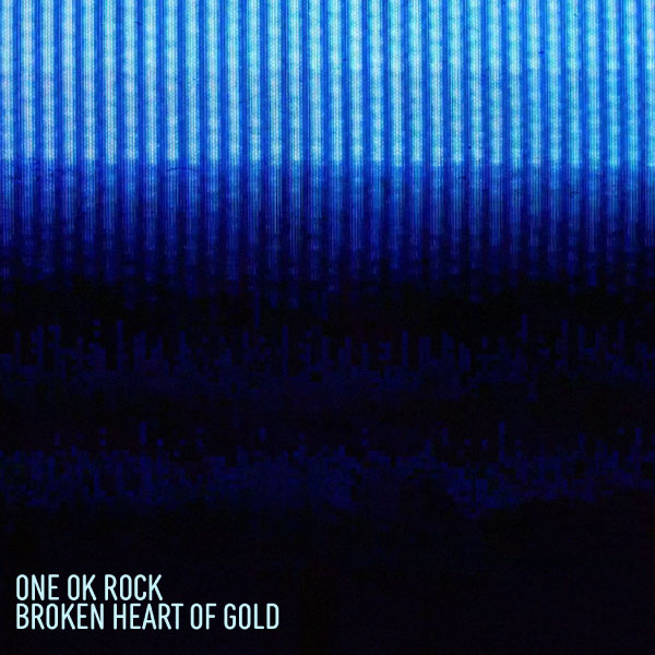 ONE OK ROCK – Broken Heart of Gold (2021) [FLAC 24bit／96kHz]