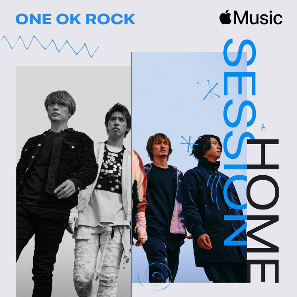 ONE OK ROCK – Apple Music Home Session: ONE OK ROCK (2022) [ALAC 24bit／44kHz]
