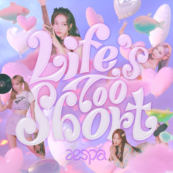 aespa – Life′s Too Short (English Version) (2022) [FLAC 24bit／48kHz]