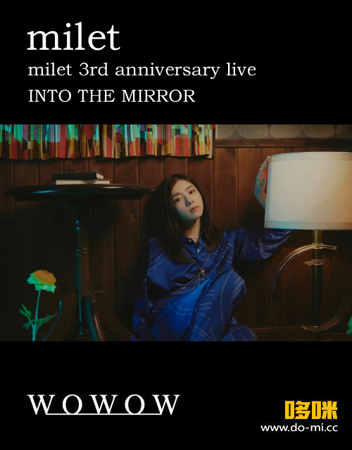 milet – milet 3rd anniversary live“INTO THE MIRROR”(WOWOW