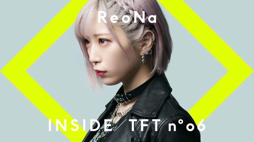 [4K] ReoNa – ライフ・イズ・ビューティフォー／INSIDE THE FIRST TAKE [2160P 624M]4K MV、WEB、日本MV、高清MV
