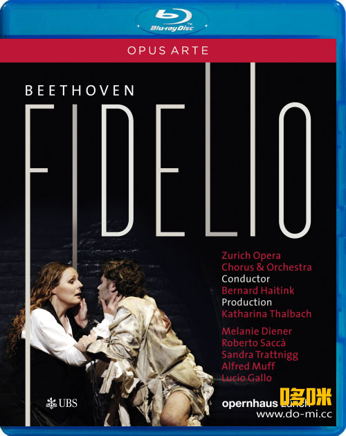 贝多芬歌剧 : 费德里奥 Beethoven : Fidelio (Bernard Haitink, Zurich Opera House) (2010) 1080P蓝光原盘 [BDMV 40.8G]
