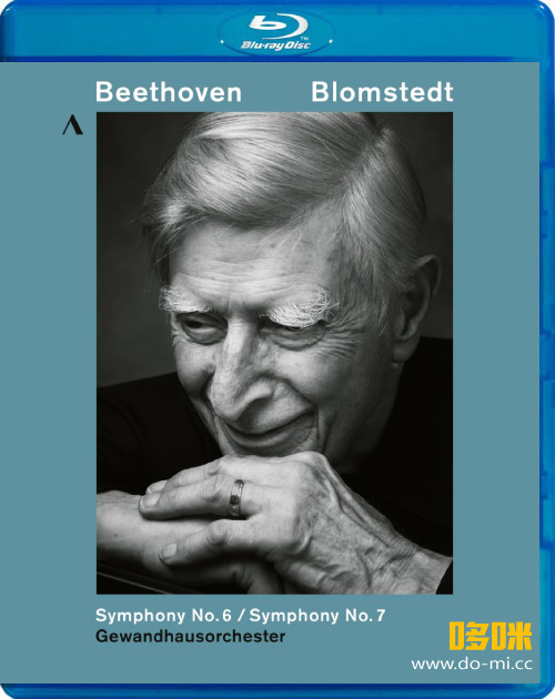 布隆斯泰特 贝多芬第6第7交响曲 Beethoven Symphonies Nos. 6 & 7 (Herbert Blomstedt, Gewandhausorchester) (2017) 1080P蓝光原盘 [BDMV 21.1G]