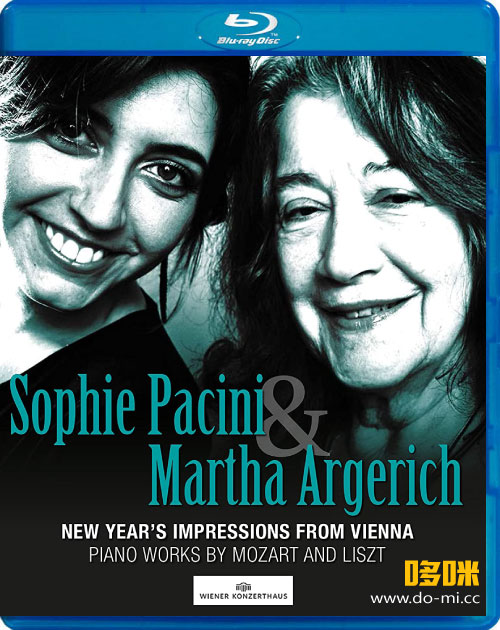 索菲帕西尼 阿格里奇 维也纳新年印象 Sophie Pacini & Martha Argerich – New Year′s Impressions From Vienna (2022) 1080P蓝光原盘 [BDMV 11.1G]