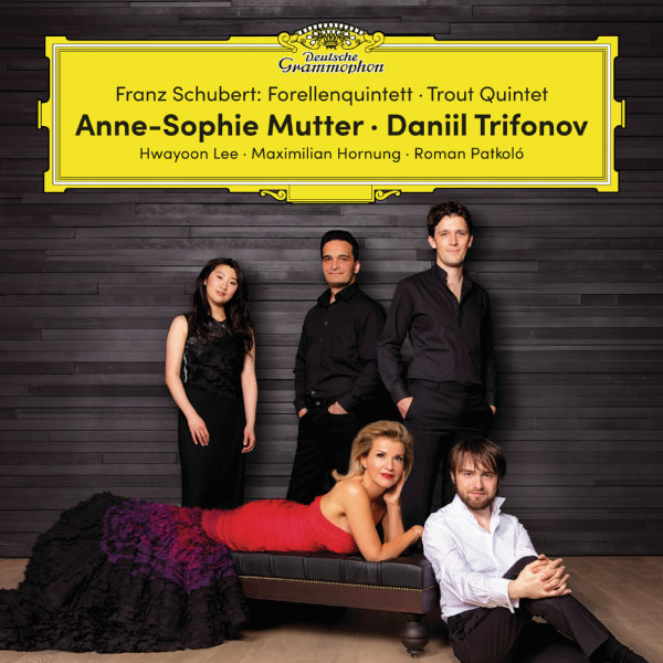Anne-Sophie Mutter, Daniil Trifonov – Schubert Forellenquintett – Trout Quintet (2017) [mora] [FLAC 24bit／96kHz]
