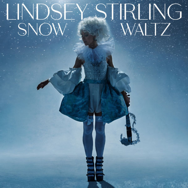 Lindsey Stirling – Snow Waltz (2022) [FLAC 24bit／44kHz]
