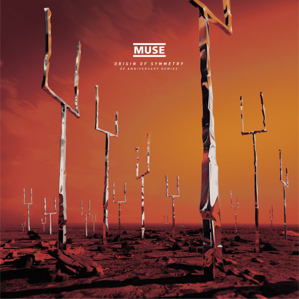 Muse – Origin of Symmetry (XX Anniversary RemiXX) (2021) [FLAC 24bit／96kHz]