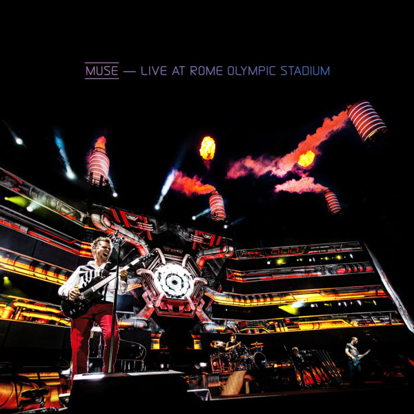 Muse – Live At Rome Olympic Stadium (Live at Rome Olympic Stadium) (2013) [FLAC 24bit／96kHz]