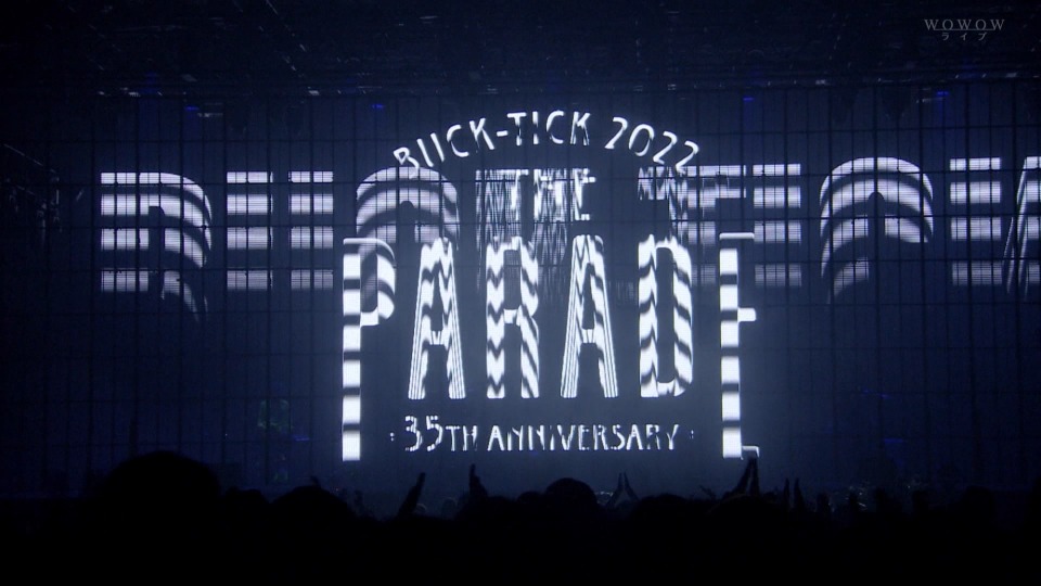 BUCK-TICK – BUCK-TICK 2022“THE PARADE”~35th anniversary~ FLY SIDE (WOWOW Live 2022.10.23) 1080P HDTV [TS 23.2G]HDTV、日本演唱会、蓝光演唱会4