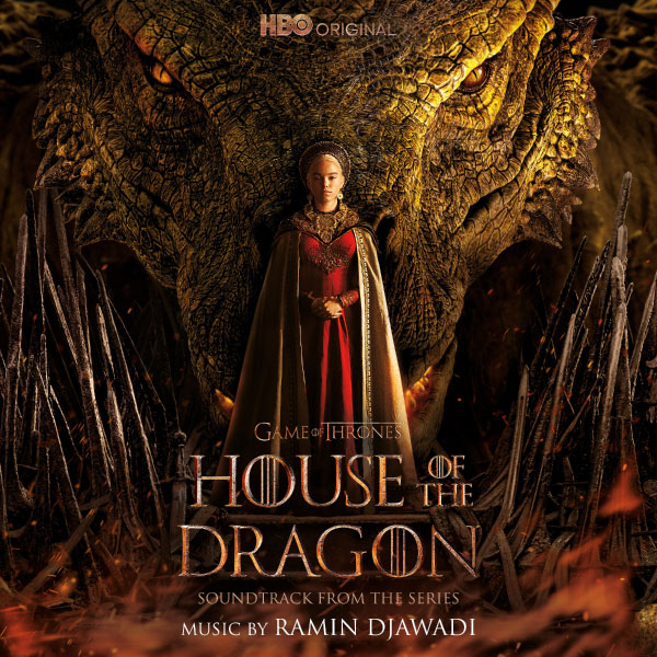龙之家族第一季原声 Ramin Djawadi – House of the Dragon Season 1 (Soundtrack from the HBO Series) (2022) [FLAC 24bit／44kHz]