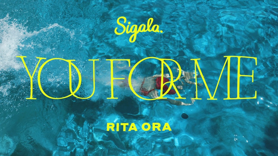 [PR] Sigala & Rita Ora – You for Me (官方MV) [ProRes] [1080P 3.67G]