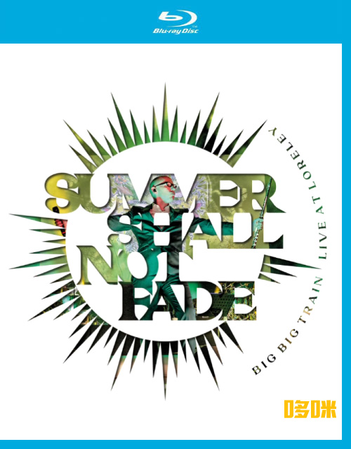 Big Big Train 前卫摇滚大火车 – Summer Shall Not Fade : Live at Loreley (2022) 1080P蓝光原盘 [BDMV 38.3G]
