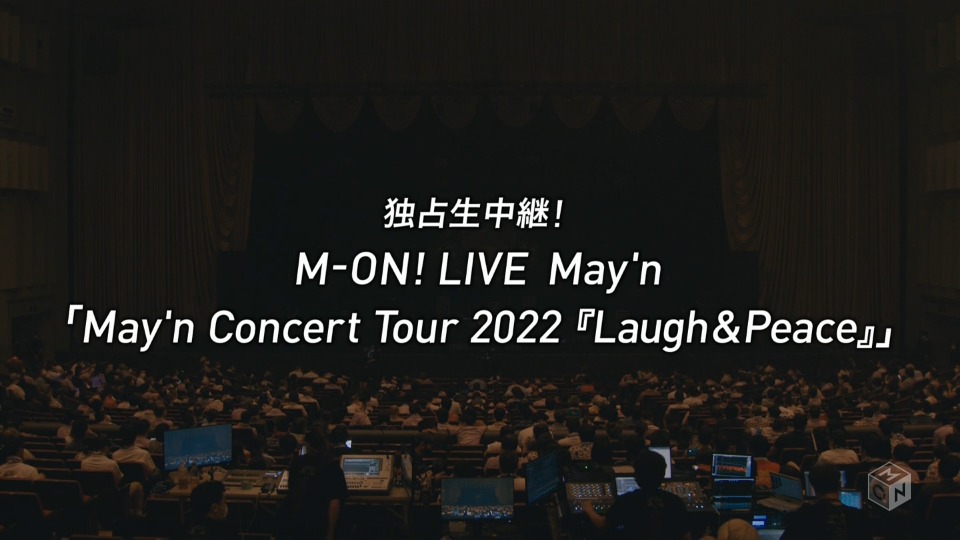 May′n – 独占生中継! May′n Concert Tour 2022 Laugh & Peace (M-ON! 2022.08.06) [HDTV 11.1G]