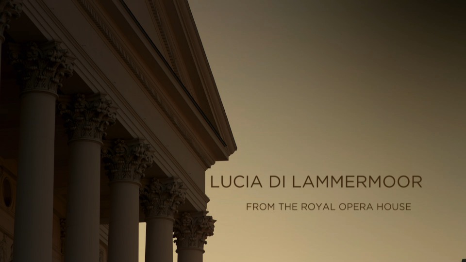 多尼采蒂 : 拉美莫尔的露西亚 Donizetti : Lucia di Lammermoor (Royal Opera House, Daniel Oren) (2018) 1080P蓝光原盘 [BDMV 40.1G]Blu-ray、Blu-ray、古典音乐会、歌剧与舞剧、蓝光演唱会2