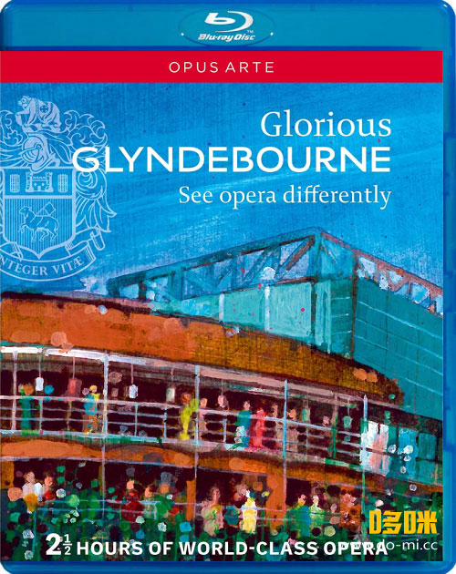 格林德本歌剧节 歌剧合集 Glorious Glyndebourne : See Opera Differently (2014) 1080P蓝光原盘 [BDMV 36.6G]