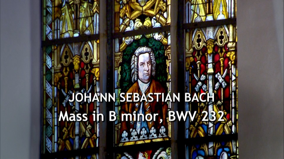 巴赫 B小调弥撒 Bach : Mass in h-Moll (Georg Christoph Biller, Thomanerchor Freiburger Barockorchester) (2015) 1080P蓝光原盘 [BDMV 21.8G]Blu-ray、古典音乐会、蓝光演唱会2