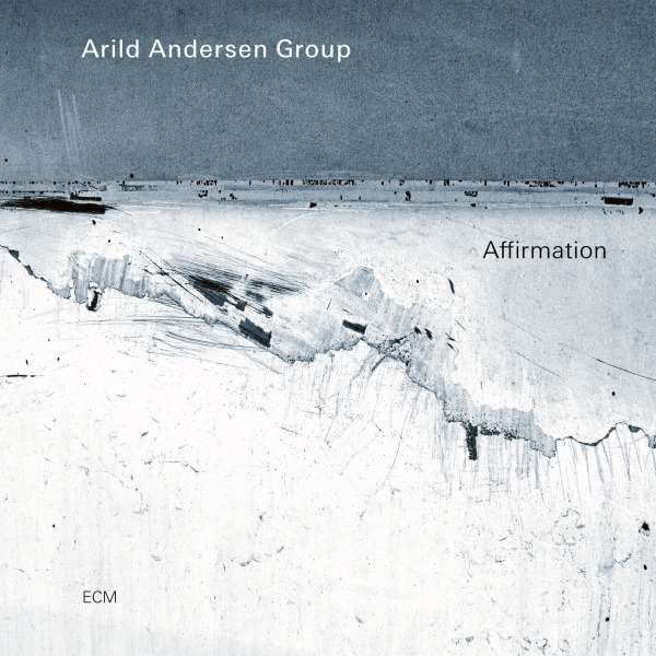 Arild Andersen Group – Affirmation (2022) [FLAC 24bit／96kHz]