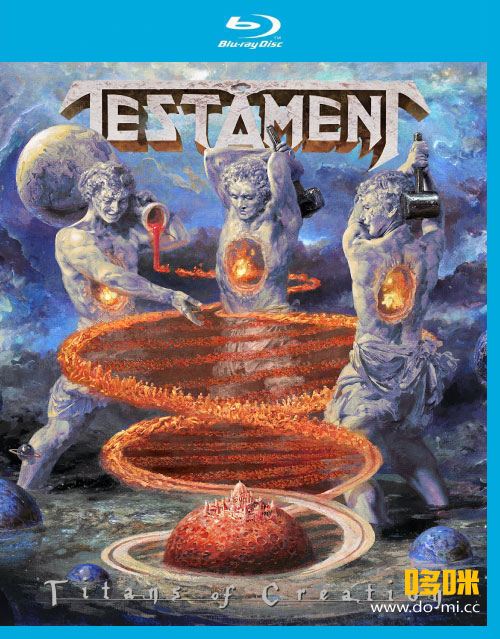 Testament 圣约乐队 – Titans Of Creation (2022) 1080P蓝光原盘 [BDMV 13.8G]