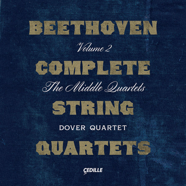 Dover Quartet – Beethoven Complete String Quartets, Vol. 2 (2021) [FLAC 24bit／96kHz]