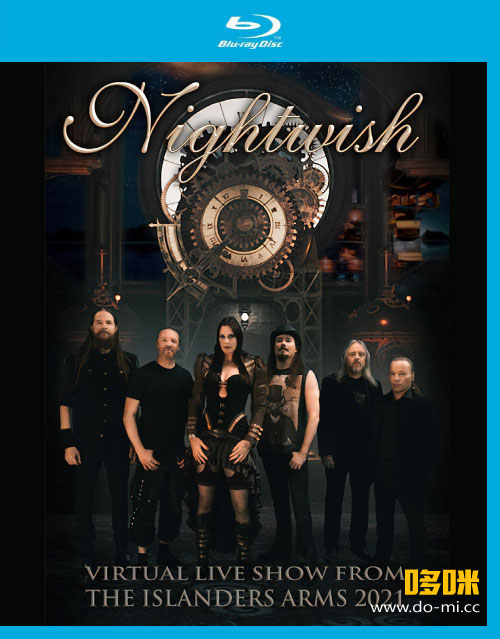 Nightwish 夜愿 – Virtual Live Show From The Islanders Arms 2021 室内虚拟演唱会 (2022) 1080P蓝光原盘 [BDMV 20.7G]