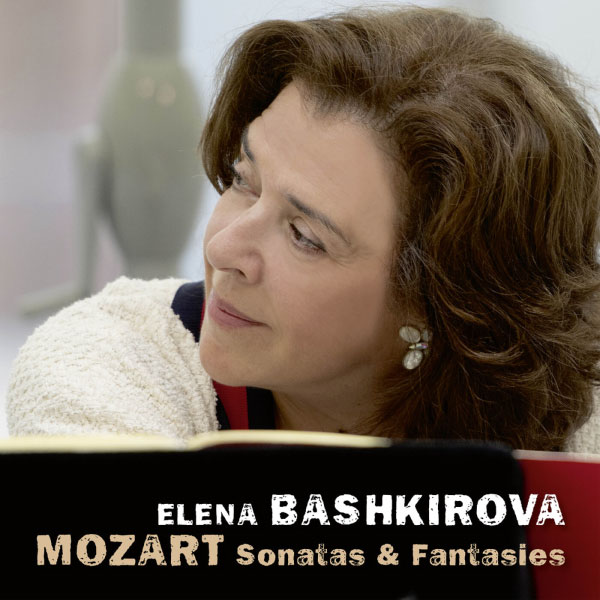Elena Bashkirova – Mozart Sonatas & Fantasies (2022) [FLAC 24bit／96kHz]