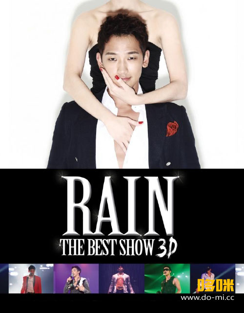Rain 郑智薰 – The Best Show Live Concert 2D+3D (2011) 1080P蓝光原盘 [2BD BDISO 76.8G]