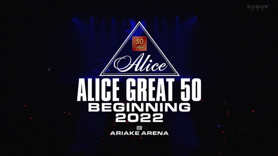 ALICE GREAT 50 BEGINNING 2022』LIVE at TOKYO ARIAKE ARENA