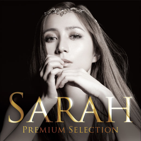 サラ・オレイン (Sarah Alainn) – SARAH Premium Selection (2015) [mora] [FLAC 24bit／96kHz]